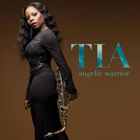 Tia Fuller (geb. 1976): Angelic Warrior, CD