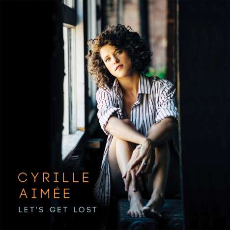 Cyrille Aimee (geb. 1984): Let's Get Lost, CD