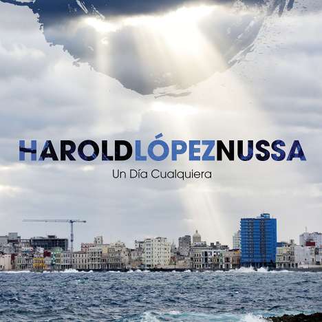 Harold López-Nussa: Un Dia Cualquiera, CD