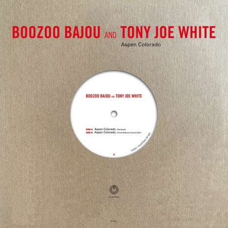 Boozoo Bajou &amp; Tony Joe White: Aspen Colorado (Limited Edition), Single 10"