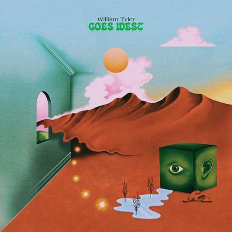 William Tyler: Goes West (Limited-Edition) (Translucent Green Vinyl), LP