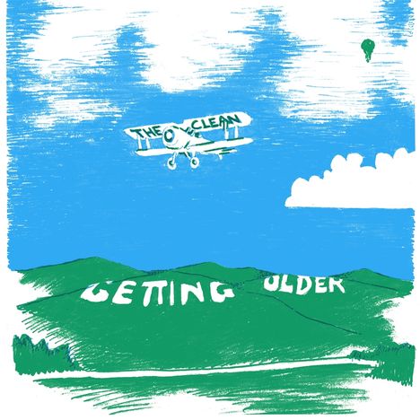 Ein Flugzeug mit "THE CLEAN" fliegt über grüne Hügel mit den Worten "GETTING OLDER"; ein Heißluftballon schwebt nah einer Wolke.