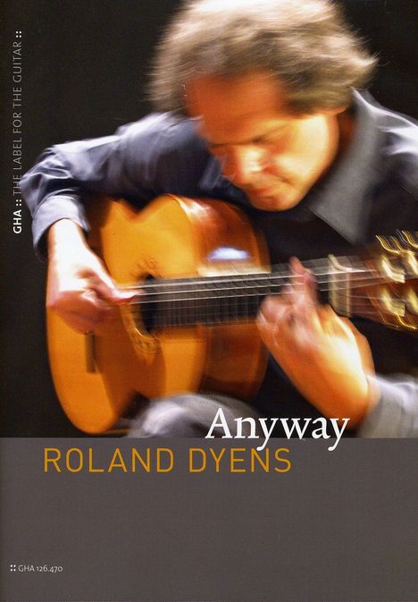 Roland Dyens (geb. 1955): Anyway, DVD