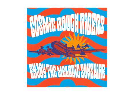 Cosmic Rough Riders: Enjoy The Melodic Sunshine (Orange Vinyl), LP