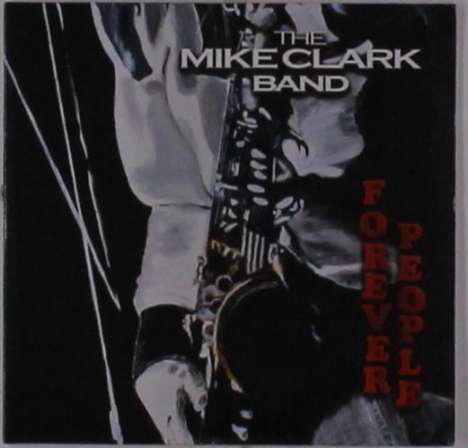 Mike Clark (Christliche Musik): Forever People, CD