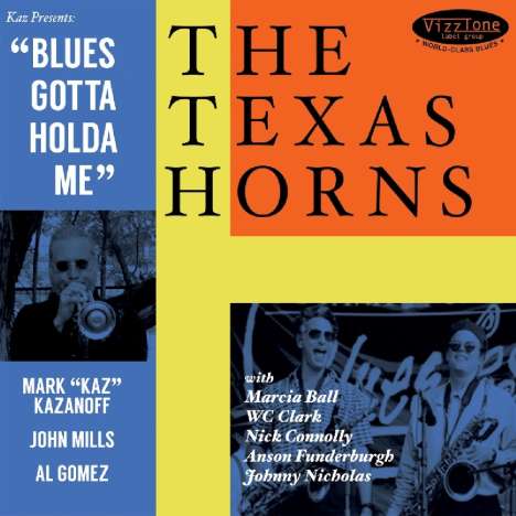 The Texas Horns: Blues Gotta Holda Me, CD