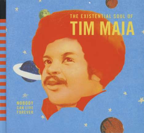 The Existential Soul Of Tim Maia (World Psychedelic Classics 4), CD