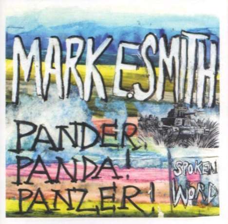 Mark E. Smith: Pander! Panda! Panzer!, CD