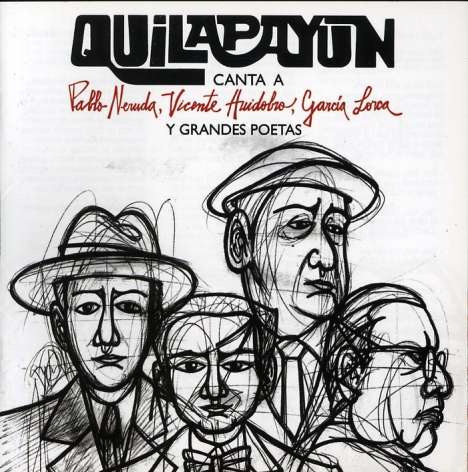 Quilapayún: Canta A Pablo Neruda, Vincente Huidobro, Garcia Lorca Y..., CD