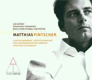 Matthias Pintscher (geb. 1971): Herodiade-Fragmente, CD