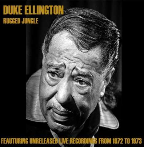 Duke Ellington (1899-1974): Rugged Jungle, CD
