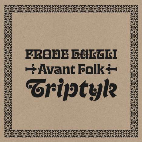 Frode Haltli (geb. 1975): Avant Folk-Triptyk, LP