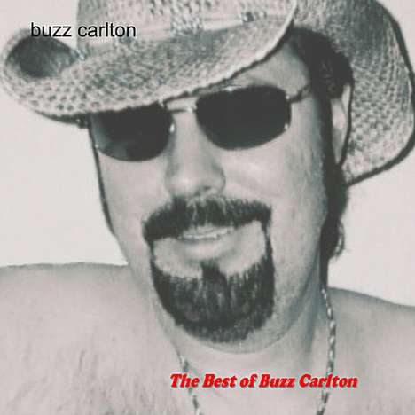 Buzz Carlton: Best Of Buzz Carlton, CD