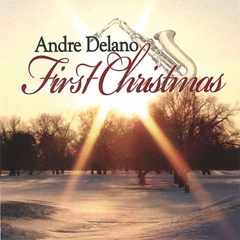 Andre Delano: First Christmas, CD