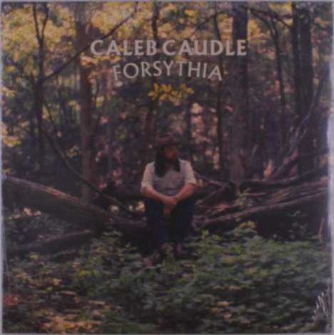 Caleb Caudle: Forsythia, LP