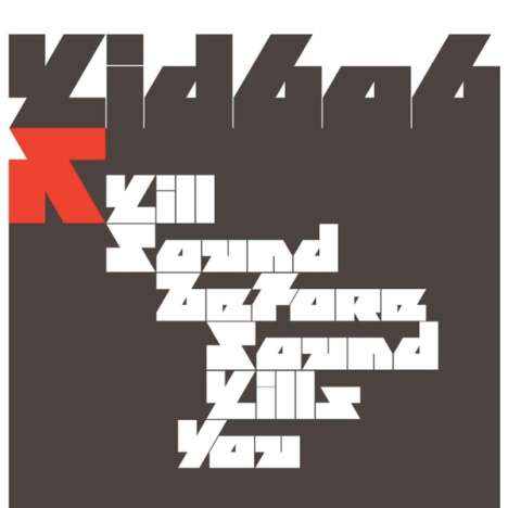 Kid 606: Kill Sound Before Sound Kills You, CD