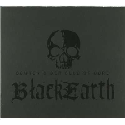 Bohren &amp; Der Club Of Gore: Black Earth, CD