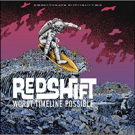 Redshift: Worst Timeline Possible, CD