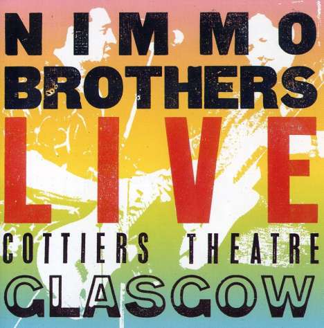Nimmo Brothers: Live At Cottiers Theatre, Glasgow, CD