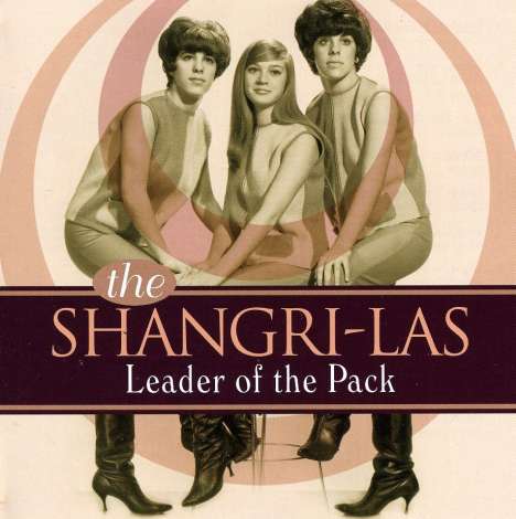 The Shangri-Las: Leader Of The Pack, CD