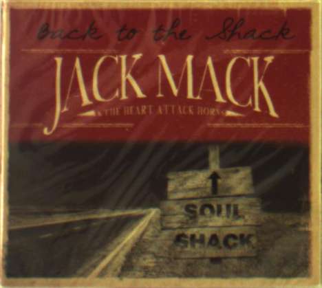 Jack Mack &amp; The Heart Attack (Band): Back To The Shack, CD