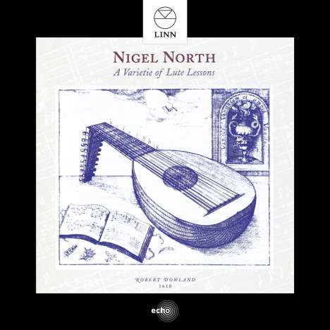 Nigel North - A Varietie of Lute Lessons, CD