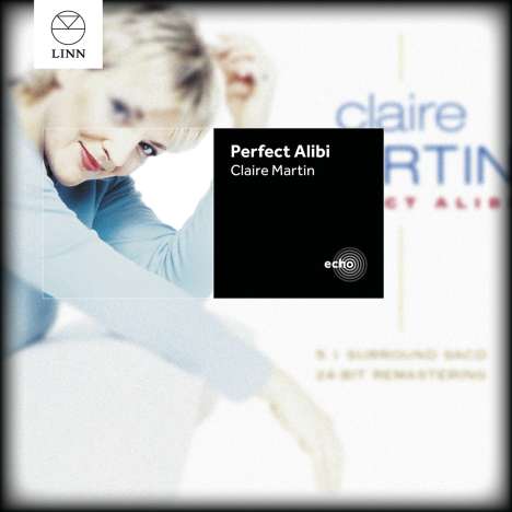 Claire Martin (geb. 1967): Perfect Alibi, CD