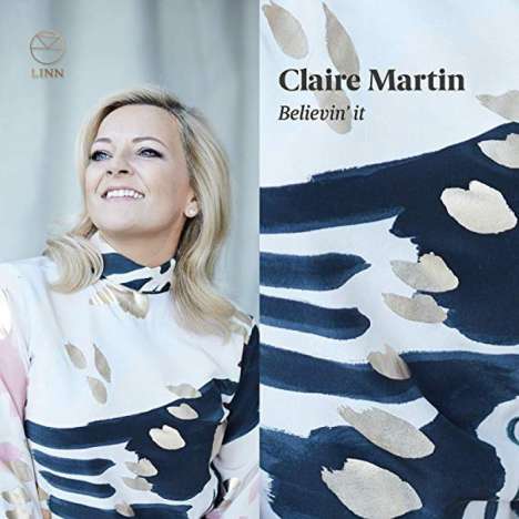 Claire Martin (geb. 1967): Believin' it, CD