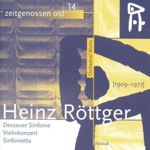 Heinz Röttger (1909-1977): Dessauer Symphonie, CD