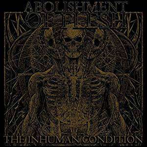Abolishment Of Flesh: The Inhuman Condition, CD