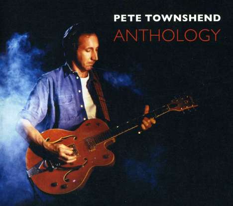 Pete Townshend: Anthology, 2 CDs