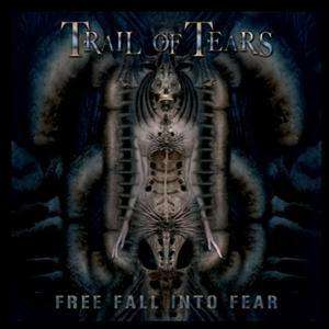 Trail Of Tears: Free Fall Into Fear, CD
