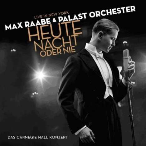 Max Raabe: Heute Nacht oder nie - Live in New York, 2 LPs