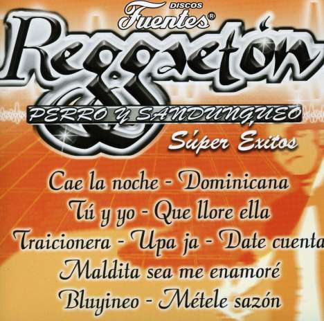 Regaeton: Perreo Y Sandungueo Super Exitos, CD