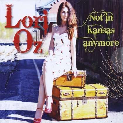 Lori Oz: Not In Kansas Anymore, CD