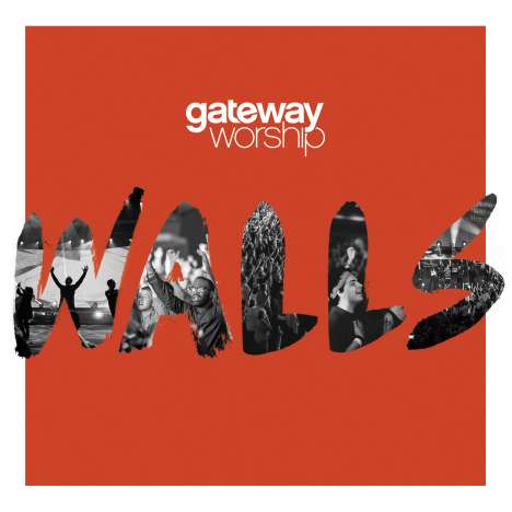 Gateway Worship: Walls, CD