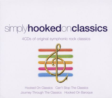Simply Hooked On Classics (Original Symphonic Rock Classics), 4 CDs