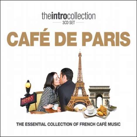 The Intro Collection: Café De Paris - French Cafe Music, 3 CDs
