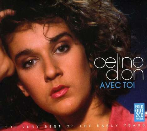 Céline Dion: Avec Toi: The Very Best Of The Early Years, 2 CDs