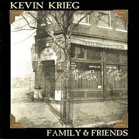 Kevin Krieg: Family &amp; Friends, CD
