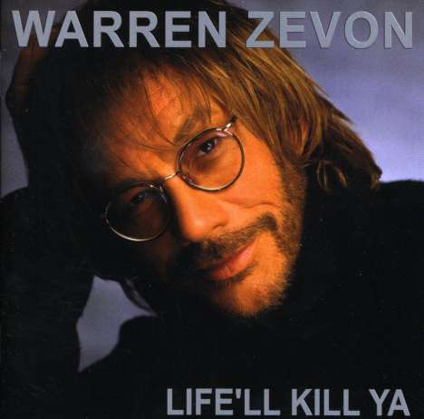Warren Zevon: Life I'll Kill Ya, CD