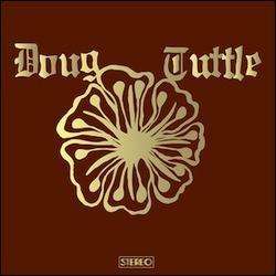 Doug Tuttle: Doug Tuttle, CD