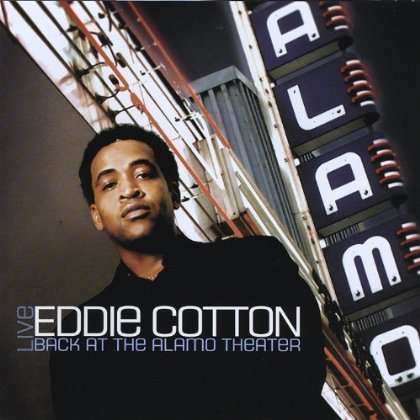 Eddie Cotton: Live Back At The Alamo Theater, CD