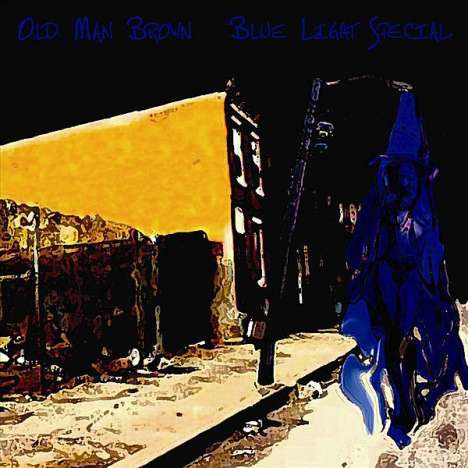 Old Man Brown: Blue Light Special, CD