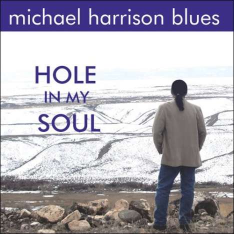 Michael Harrison (geb. 1958): Hole In My Soul, CD