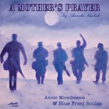 Annie Moonbeams: A Mother's Prayer, CD