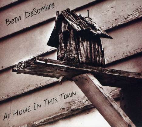 Beth Desombre: At Home In This Town, CD