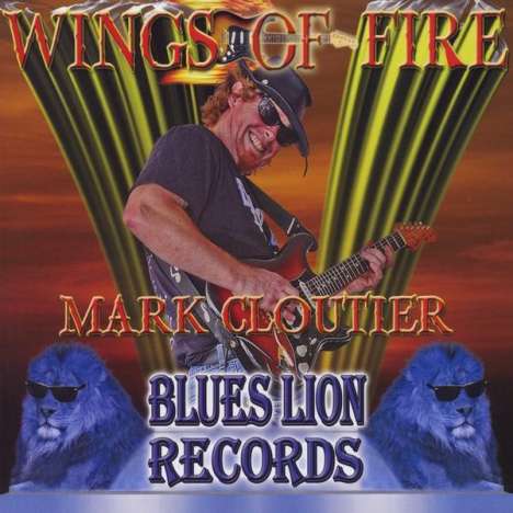 Mark Cloutier: Wings Of Fire, CD