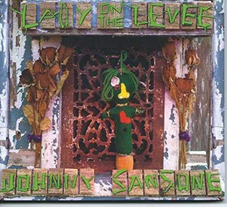 Johnny Sansone: Lady On The Levee, CD