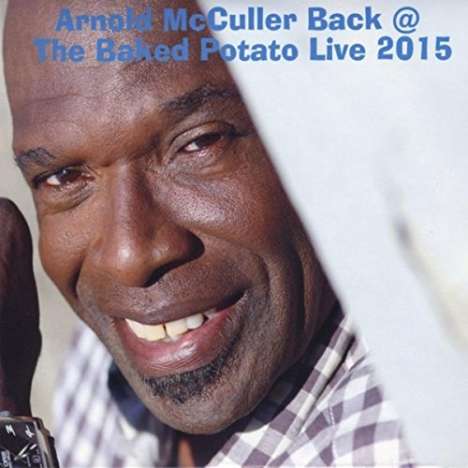 Arnold McCuller: Back @ Baked Potato Live 2015, 2 CDs